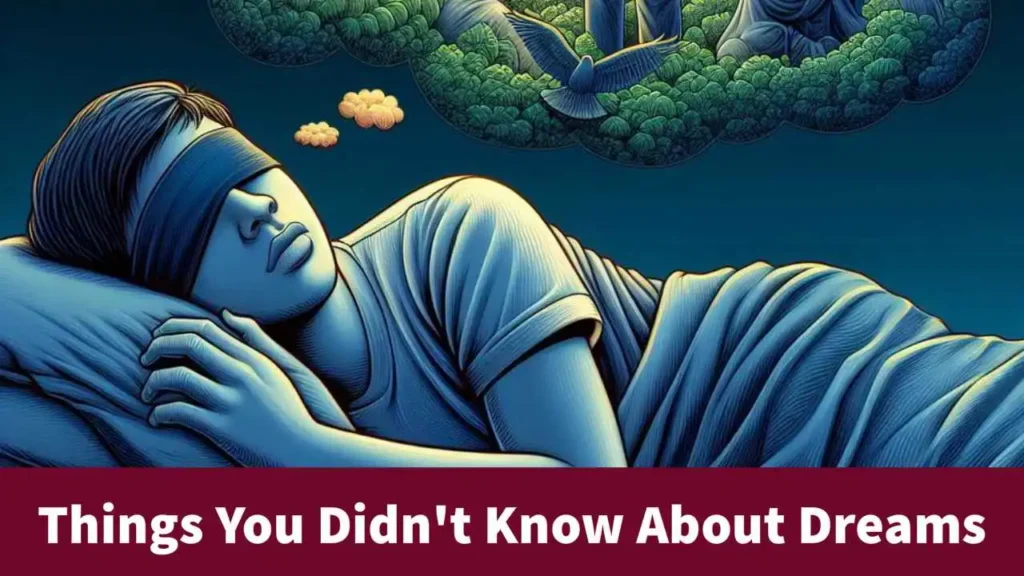 5 Mind-Blowing Things You Didn't Know About Dreams